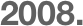 2008.